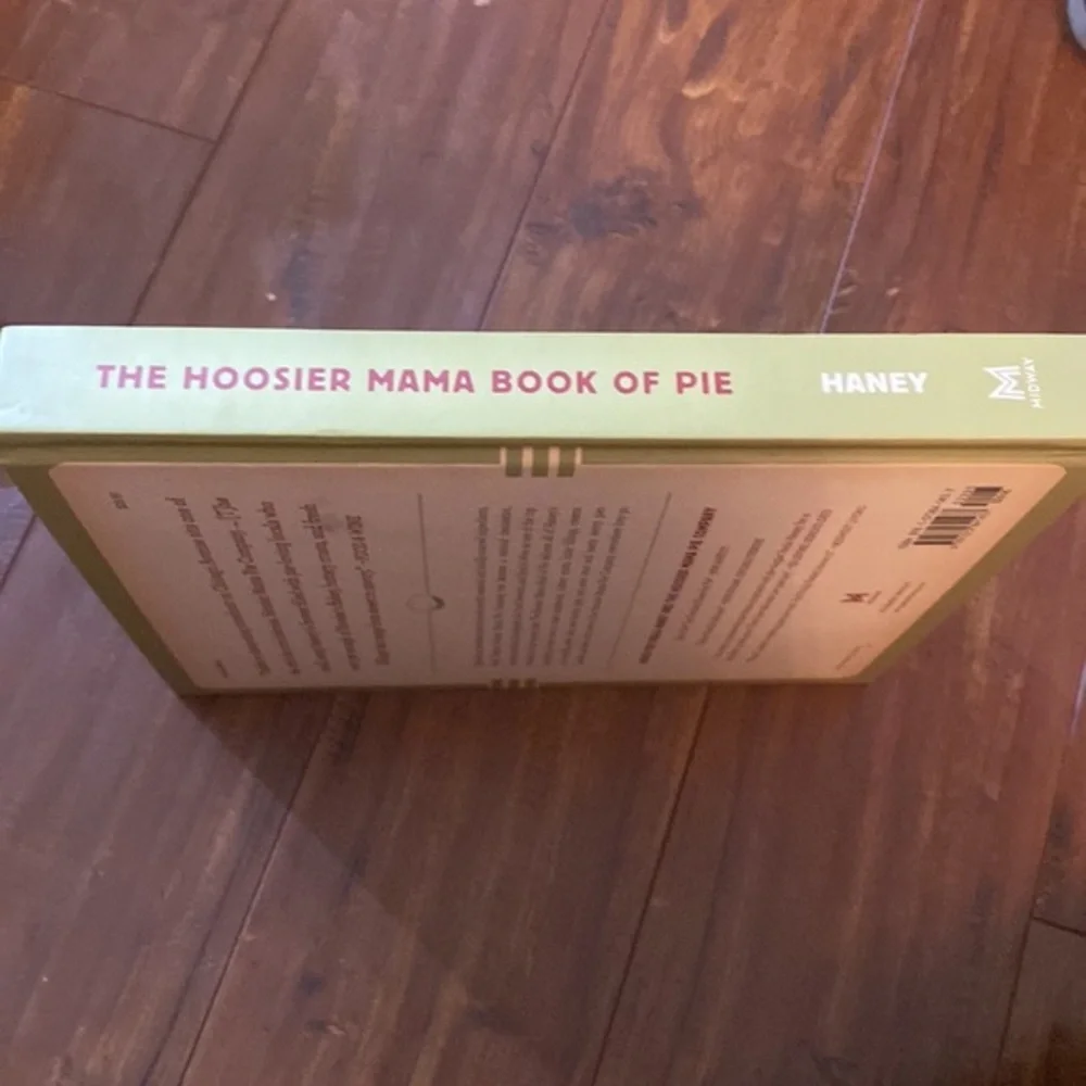 The Hoosier Mama Book of Pie Hardcover Cookbook Paula Haney Recipes Techniques